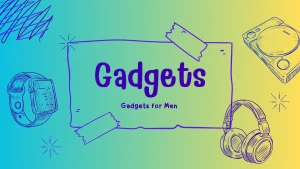 Gadgets for Men
Men Gadgets Style
Mens Life