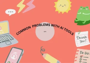 common problems with AI tool