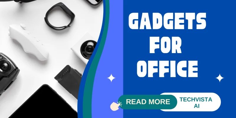 Gadgets for Office: Transforming the Modern Workplace with Smart Digital Technology